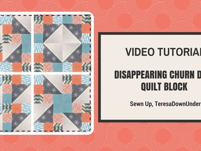 Quick and easy disappearing churn dash quilt block video tutorial