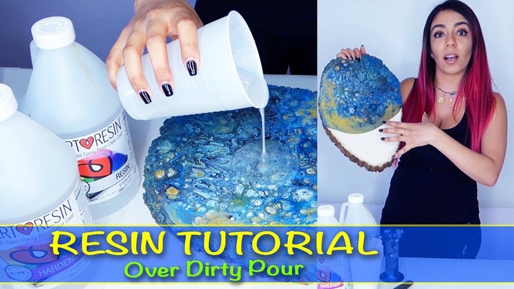 Resin Tutorial over Dirty Pour