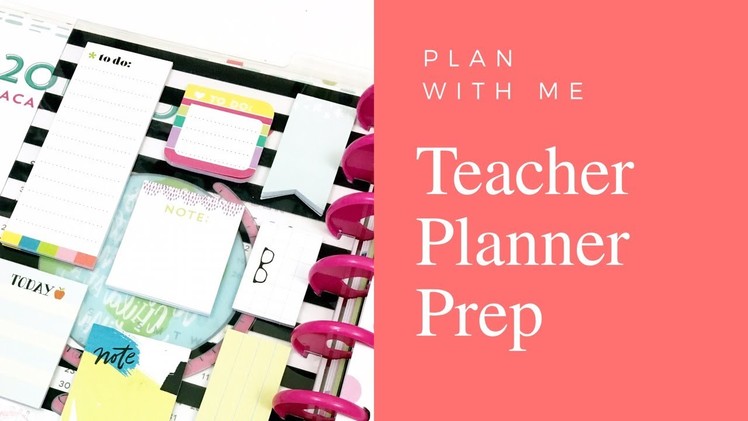 Setting Up my NEW Happy Planner® Teacher Planner