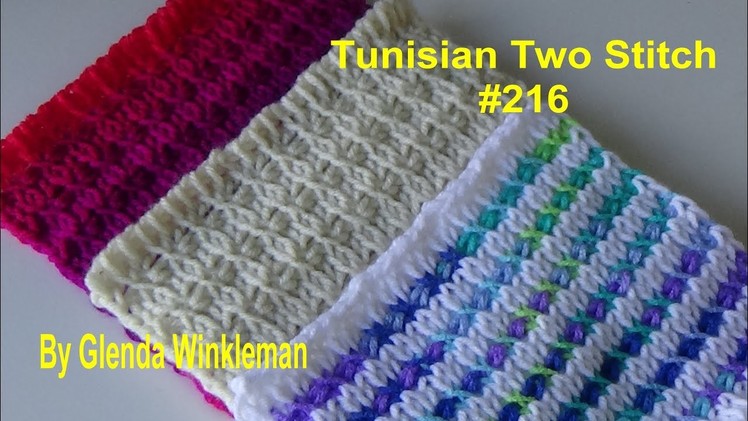 Stitch of the Week Tunisian Two Stitch #216 (FREE PATTERN at the end of video)