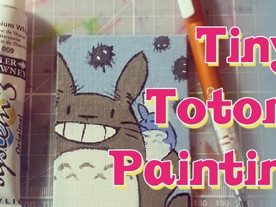 ・㉨・ Tiny Totoro Canvas Board - Timelapse Painting