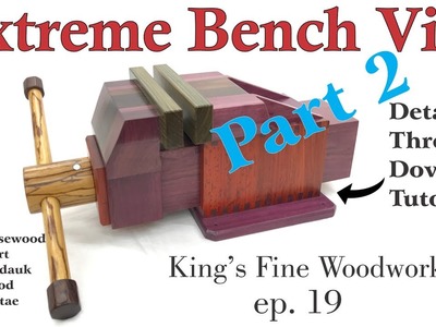 19 - How to Make the Extreme Bench Vise Homemade All Exotic Wood Part 2