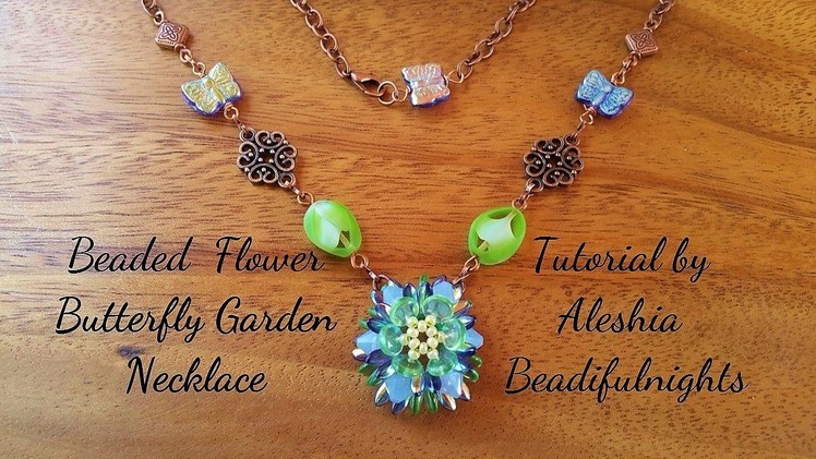 Beaded Flower Butterfly Garden Necklace Tutorial