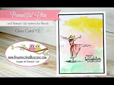 Beautiful You and Stampin Up Watercolor Pencils