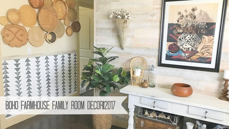 BoHo Farmhouse Family Room Decor