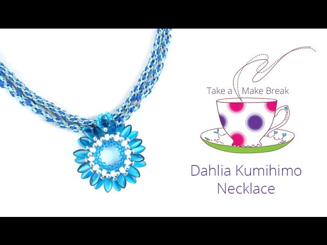 Dahlia Kumihimo Necklace | Take a Make Break with Debbie