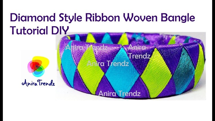 Diamond Style Ribbon Woven bangle Tutorial | DIY  | 3 Colour Weaving