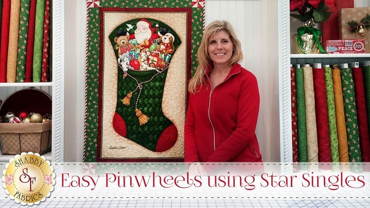 Easy Pinwheels using Star Singles | with Jennifer Bosworth of Shabby Fabrics