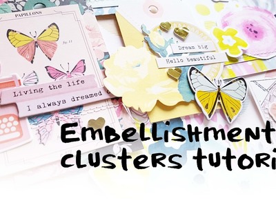 Embellishment Cluster Tutorial- Maggie Holmes Chasing Dreams & Pretty Little Studio