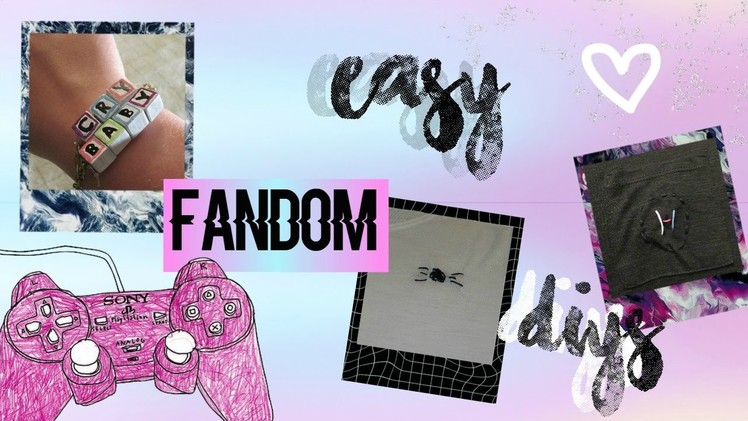 Fandom DIYs | Melanie Martinez, Twenty One Pilots, Dan and Phil, etc