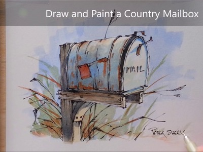 How to Draw and Paint a Country Mailbox. Line and Wash Watercolor. Peter Sheeler