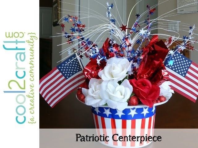 How to Make a Quick & Easy Patriotic Centerpiece by Candace Jedrowicz
