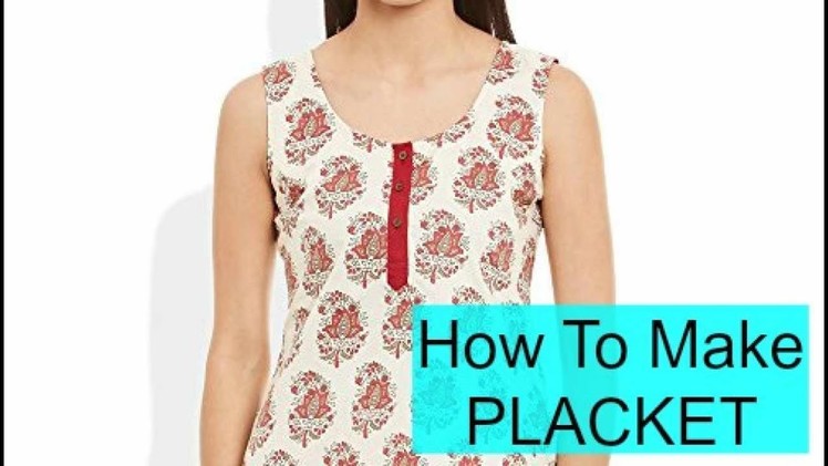 How To Make Easy Placket | DIY