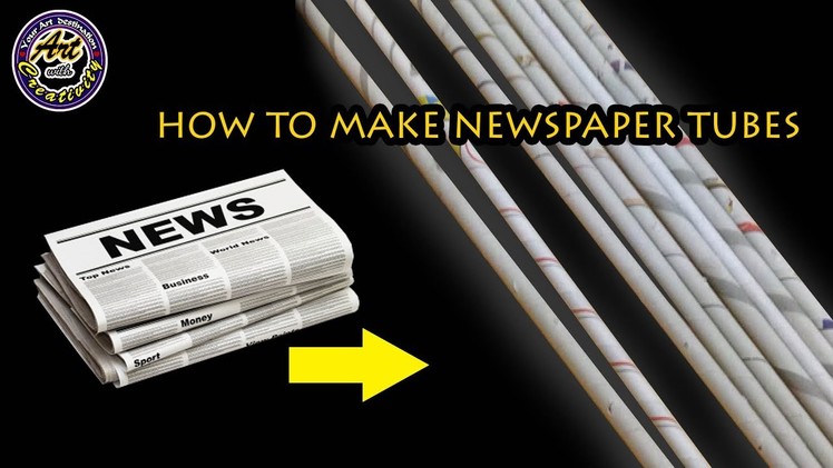 How to make newspaper tubes | Basic tutorial | step by step | Art with Creativity 222