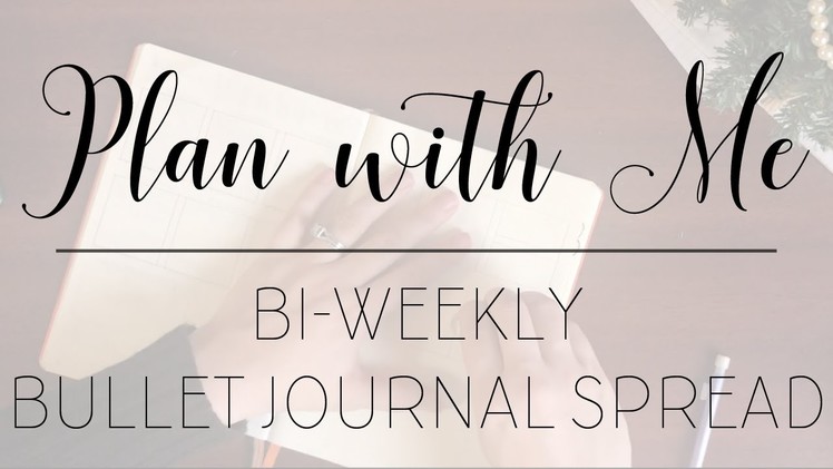 Plan With Me! | Bi-Weekly Bullet Journal Spread