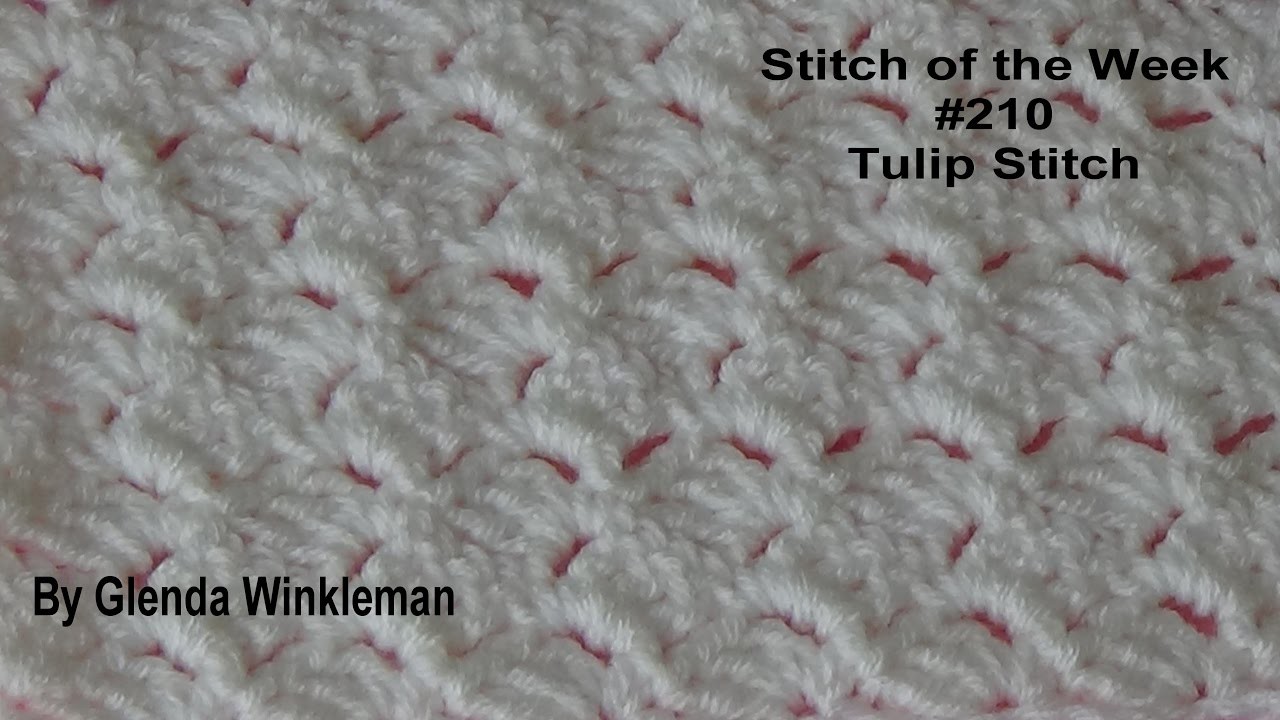 Stitch of the week (Tulip Stitch) Free Pattern at end of video - EASY