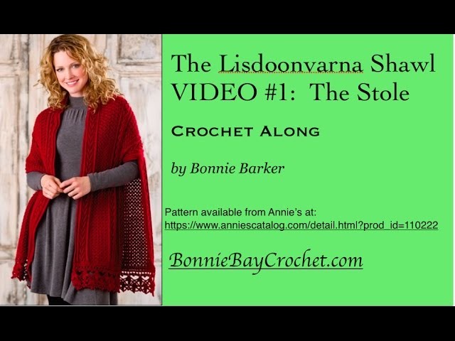 The Lisdoonvarna Shawl, VIDEO #1: The Stole, by Bonnie Barker