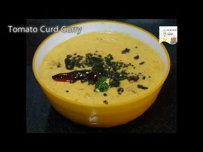 Tomato Curd Curry-You can prepare this in less than 10 minutes