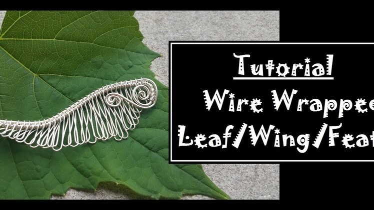Wire Feather.Leaf.Wing tutorial