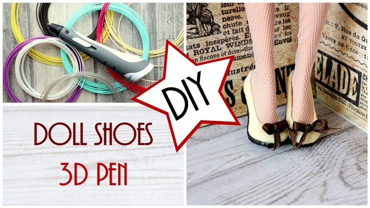 Cute Doll Shoes with a 3d pen for Monster High, EAH, Barbie dolls. DIY Craft Tutorial. Easy