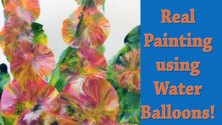 Fluid Acrylic Painting with Balloons Technique - Hollyhocks Fast and Easy!