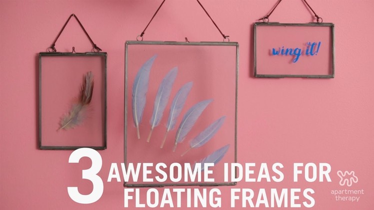 Frame Yourself: Floating Art On Your Wall