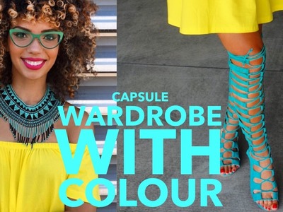 HOW TO BUILD A CAPSULE WARDROBE with colour