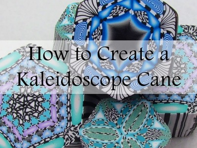 How to Make a Kaleidoscope Cane