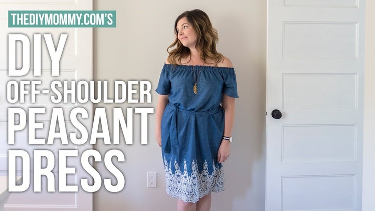 How to Sew an Off Shoulder Peasant Dress for Summer | The DIY Mommy