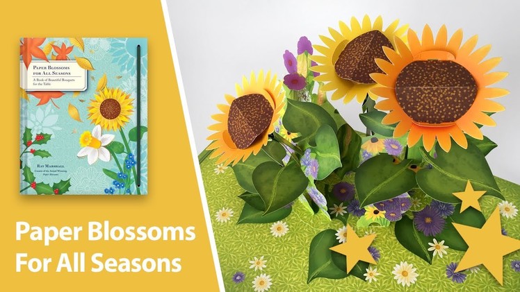 Paper Blossoms for All Seasons Pop-Up Book by Ray Marshall