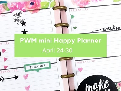 Plan With Me- Mini Happy Planner- April 24-30