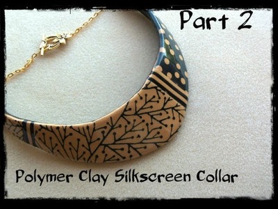 Polymer Clay Silkscreen Collar part 2