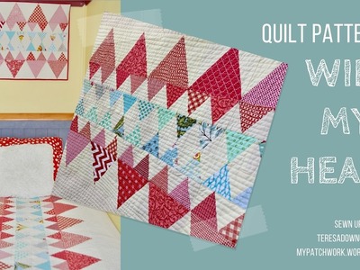Quilt pattern: Win my heart - easy confident beginner pattern