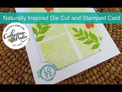 Stamped and Die Cut Card:  Naturally Inspired Day #2