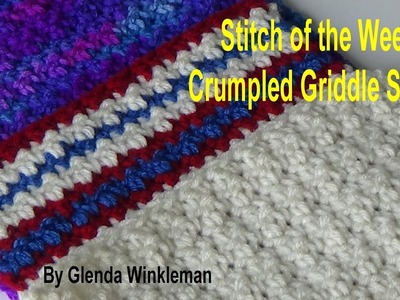 Stitch of the Week Crumpled Griddle Stitch  #213 (Free Pattern end of video)