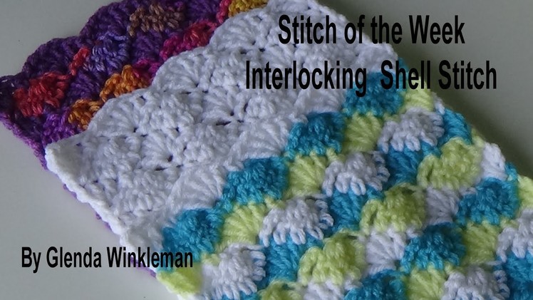 Stitch of the Week Interlocking Shell Stitch #214 (FREE PATTERN at end of video)