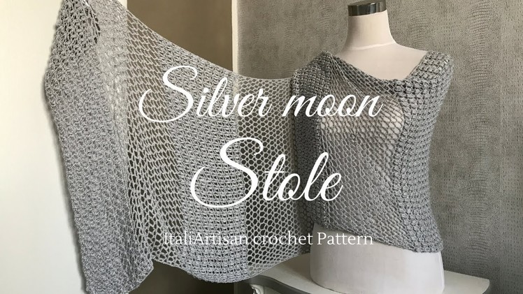 Stola Silver Moon-Scialle all'uncinetto- crochet tutorial-crochet stole.shawl