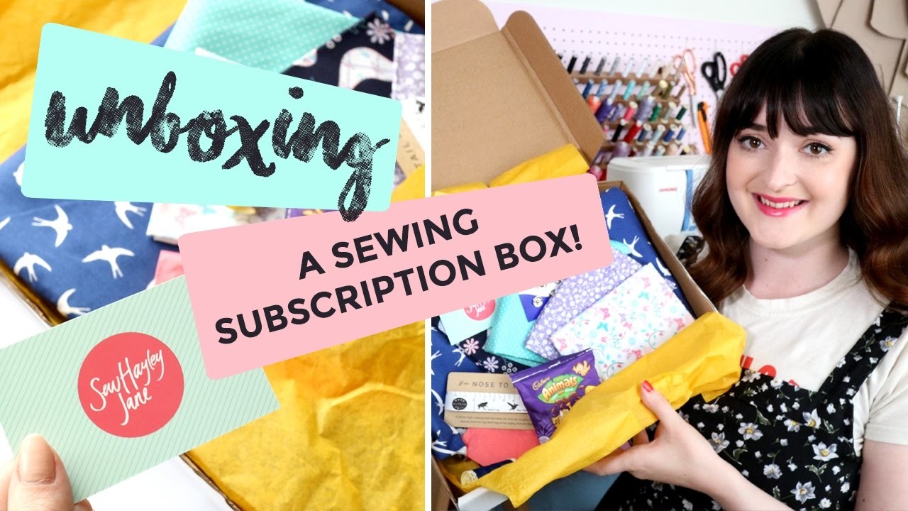 UNBOXING Sew Hayley Janes May Sewing Subscription Box! Whats Inside ...