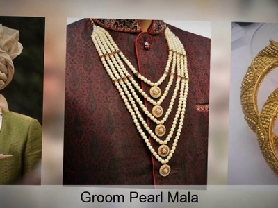 Wedding Accessories 2017 for Groom - Sherwani Brooch, Pearl Mala, Kada, boutonniere