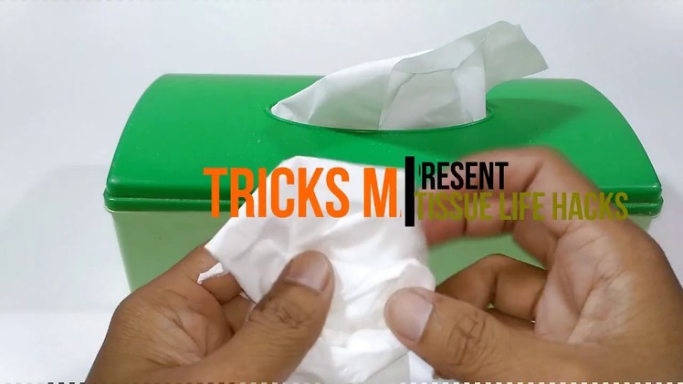 4 Simple Tissue Life Hacks Tricks