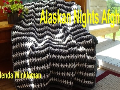 Alaskan Nights Afghan #123  (FREE PATTERN at the end of this short video)