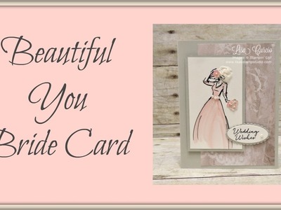 Beautiful You Bride Card
