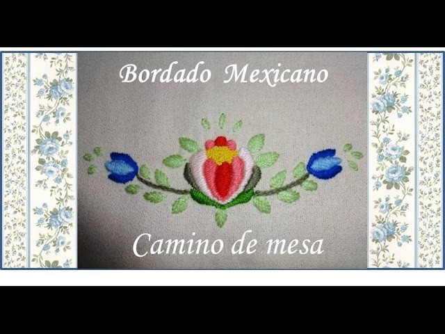 Camino de mesa ♥ B. Mexicano ♥ Parte 1.3