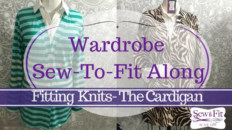 Cardigan- Tissue Fitting for Knits
