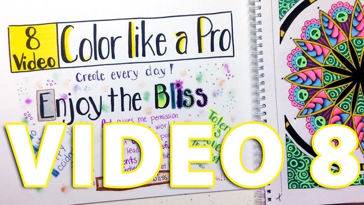 Color Like a Pro: Enjoy the Bliss (Video 8 of 8)