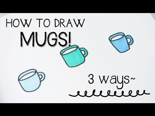 How to draw MUGS in 3 ways (cute and easy) | Doodle with Me