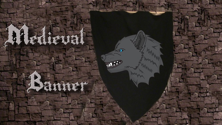 How to Make a Medieval Banner