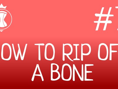 How to rip off a bone. How to make a corset?