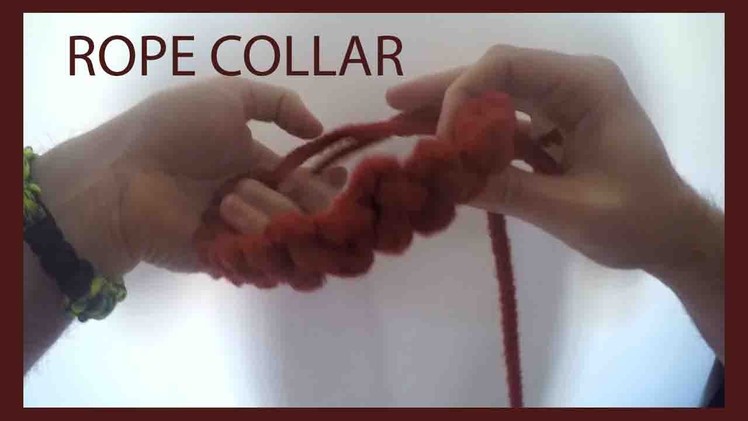 How to tie a Rope Collar