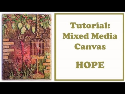 Mixed media canvas: Hope